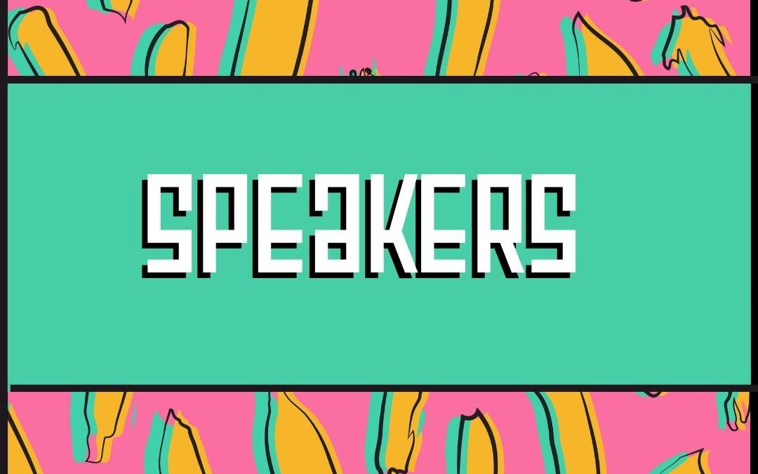 Get to know the Speakers